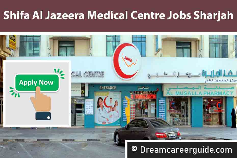 Shifa Al Jazeera Medical Centre Jobs