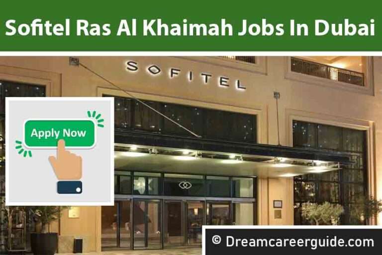 Sofitel Ras Al Khaimah Careers Jobs Vacancy In Dubai 2024