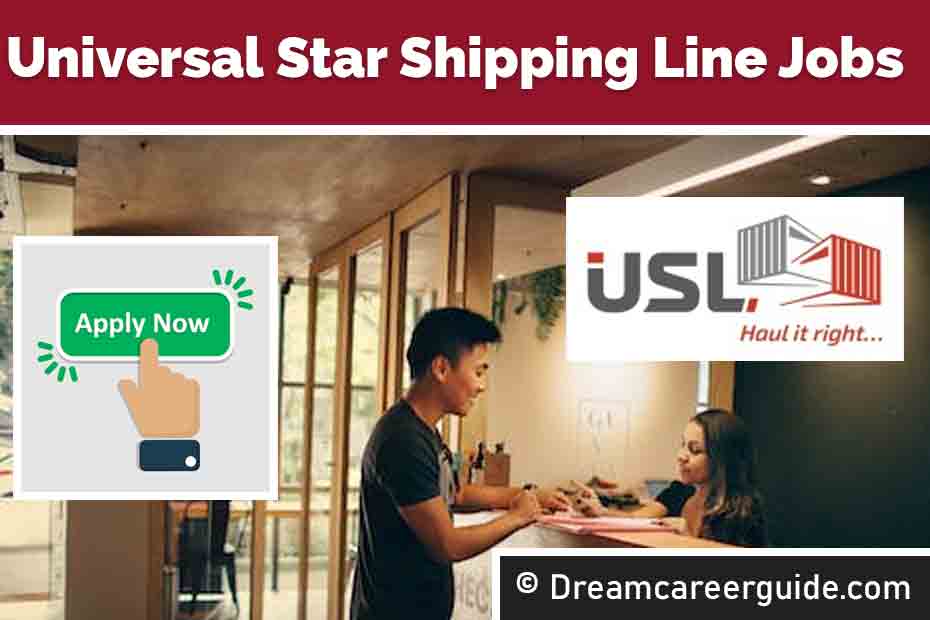 Universal Star Shipping Line Careers
