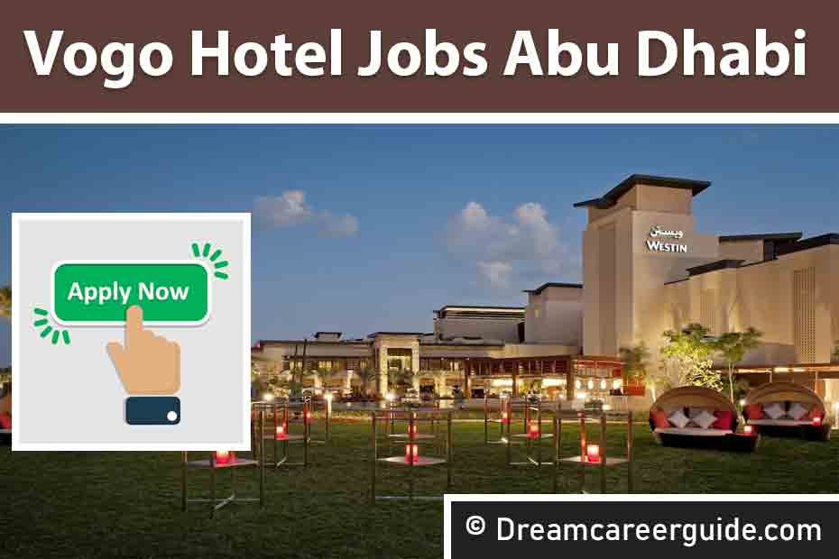 Vogo Hotel Abu Dhabi Jobs | Apply Now for Jobs in Gulf