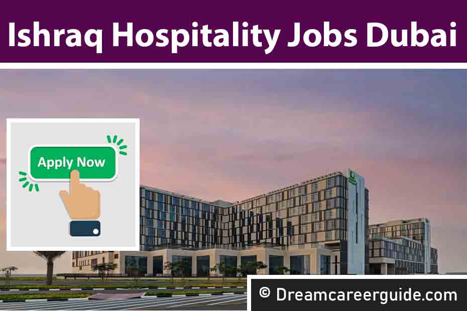 Ishraq Hospitality Jobs