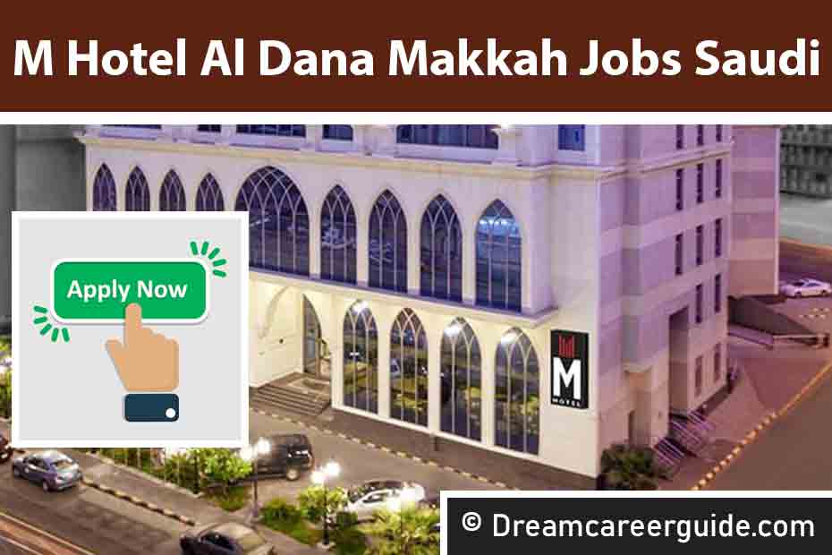 M Hotel Al Dana Makkah Jobs