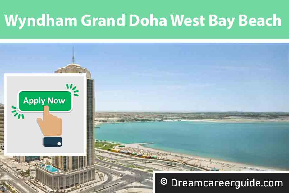 Wyndham Grand Doha West Bay Beach Jobs