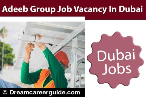 Adeeb Group Vacancy | Apply Latest No.1 Dubai Job Portal