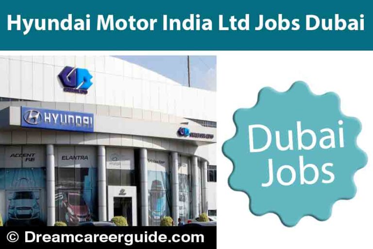 Hyundai Motor India Ltd Jobs | Latest No.1 Dubai Job Portal