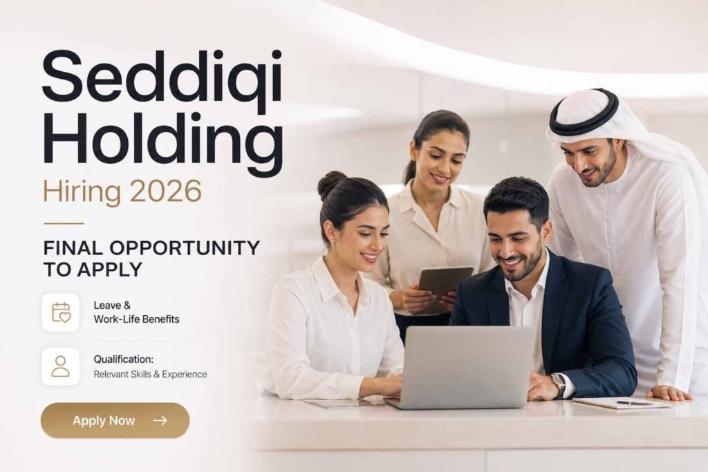 Seddiqi Holding Jobs| Urgent Job Vacancies In Dubai