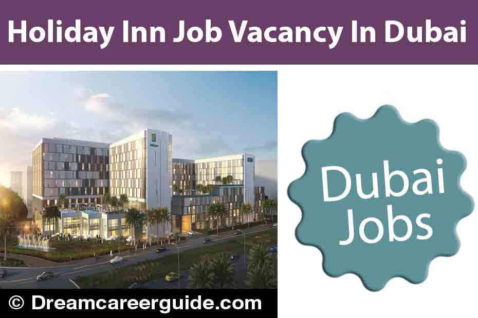 Holiday Inn And Staybridge Suites Jobs | Latest UAE Jobs