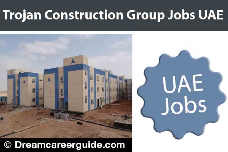 Trojan Construction Group Jobs | Latest Abu Dhabi Jobs