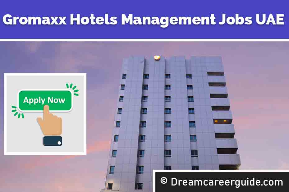 Gromaxx Hotels Management Abu Dhabi Careers