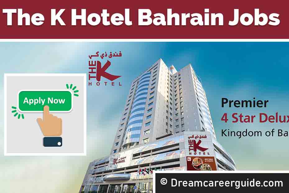 The K Hotel Bahrain Careers