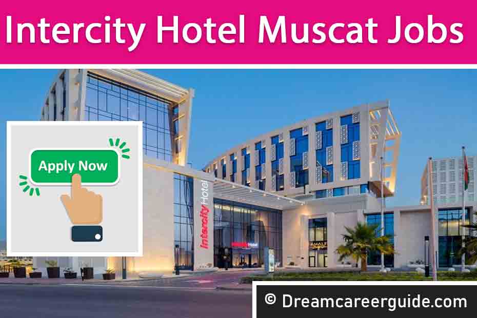 Intercity Hotel Muscat Jobs