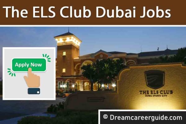 The Els Club Careers Openings | Apply Now for Dubai Jobs