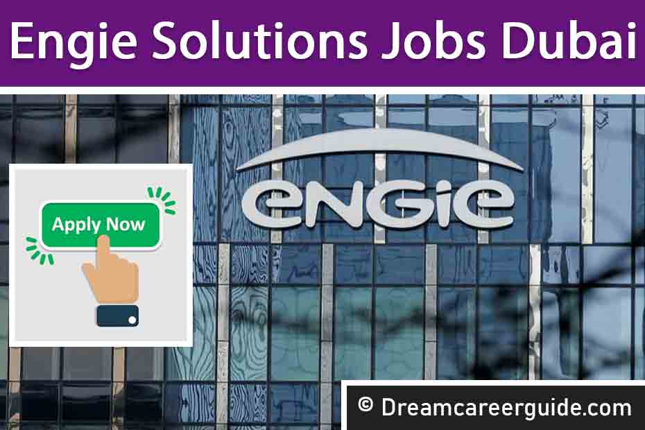Latest Engie Solutions Middle East Vacancies | High Paying Jobs in UAE & Gulf