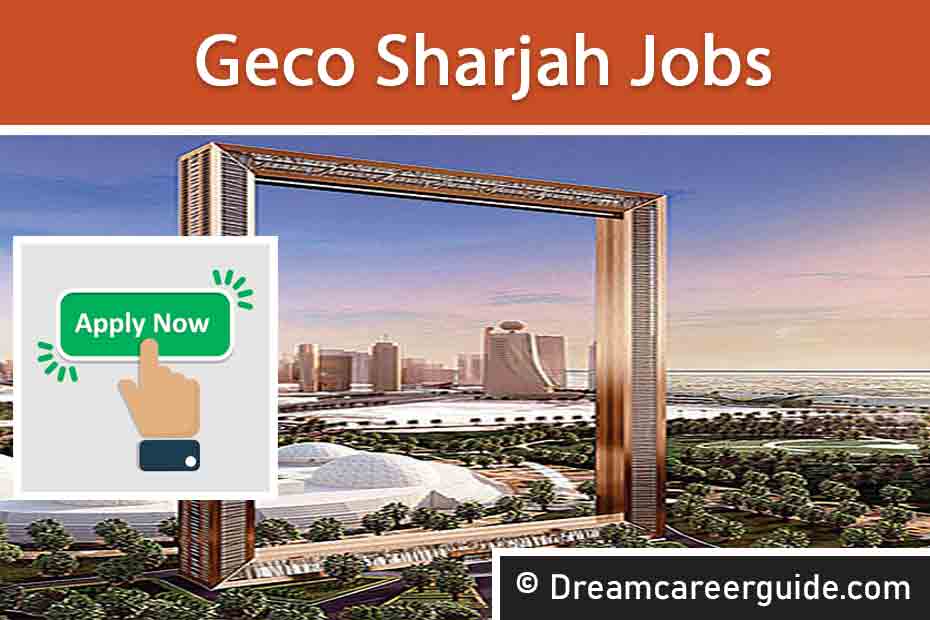 Geco Sharjah Jobs | Latest High Salary Vacancies in UAE 2025