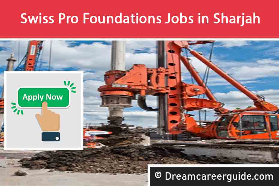 Swiss Pro Foundations Careers | High Salary Engineering Jobs in UAE 2025