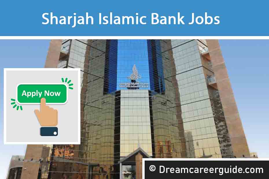 Sharjah Islamic Bank Careers | High Salary Banking Jobs in UAE 2025