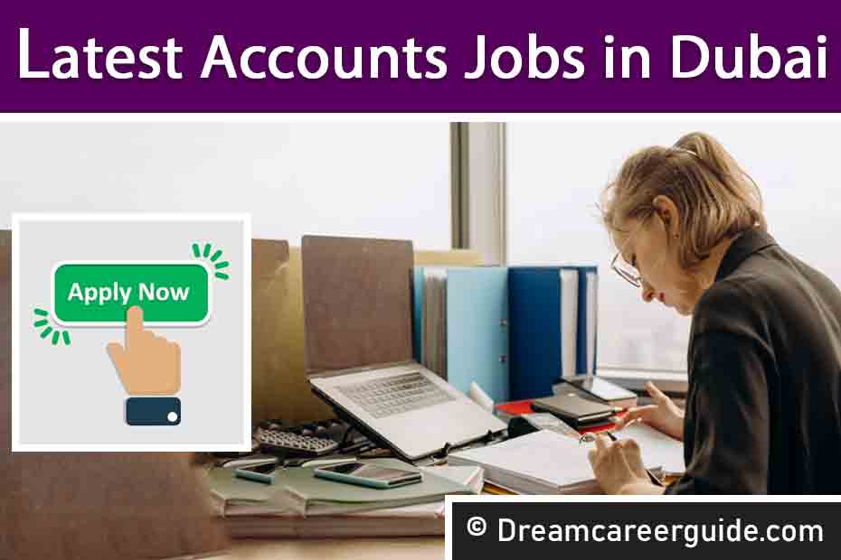 Accounts Jobs in UAE Today | Apply for Accountant, Finance, Audit & Bookkeeping Jobs in Dubai