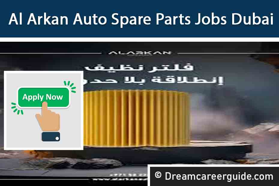 Al Arkan Auto Spare Parts Careers | High Salary Automotive Jobs UAE 2025