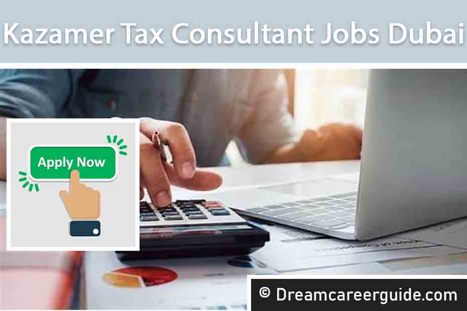 Kazamer Tax Consultant Careers | Tax Advisory & Accounting Jobs in UAE 2025