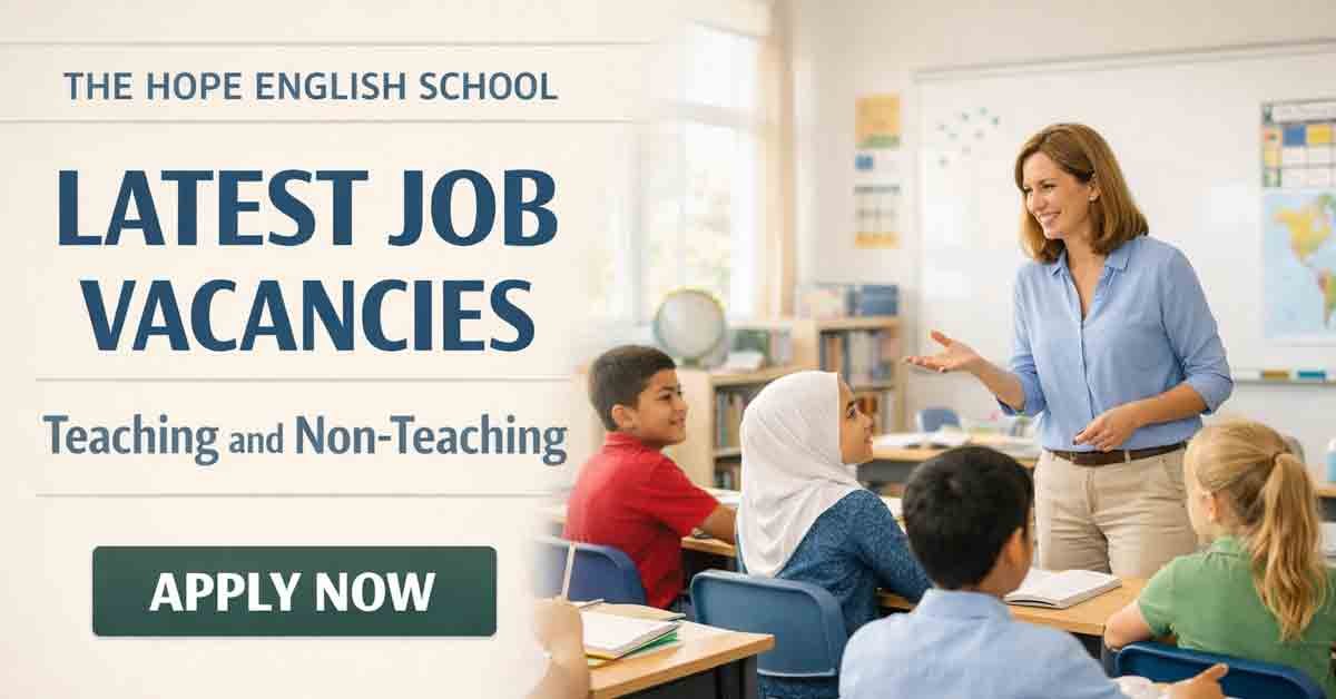 Hope Job The Hope English School Jobs – Apply Online for Latest Teaching & Staff ...