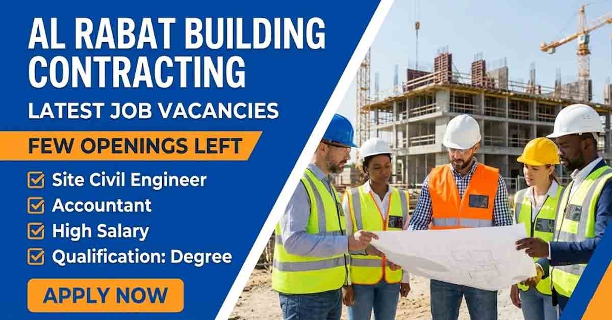 Al Rabat Building Contracting Jobs: High-Salary UAE Careers 2026